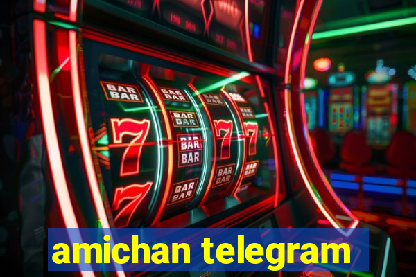 amichan telegram